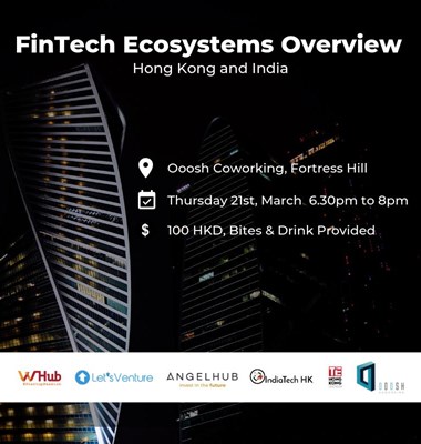 FinTech Ecosystems Overview - Hong Kong & India with WHub